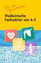 Medizinische Fachwörter von A-Z