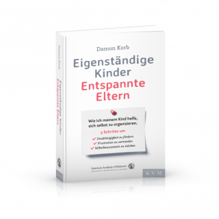 Eigenständige Kinder – Entspannte Eltern