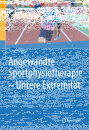 Angewandte Sportphysiotherapie - Untere Extremität