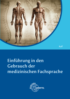 Einführung in den Gebrauch der medizinischen Fachsprache