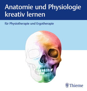 Anatomie und Physiologie kreativ lernen
