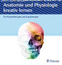 Anatomie und Physiologie kreativ lernen