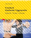 Praxisbuch Myofasziale Triggerpunkte