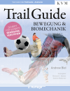 Trailguide - Bewegung und Biomechanik